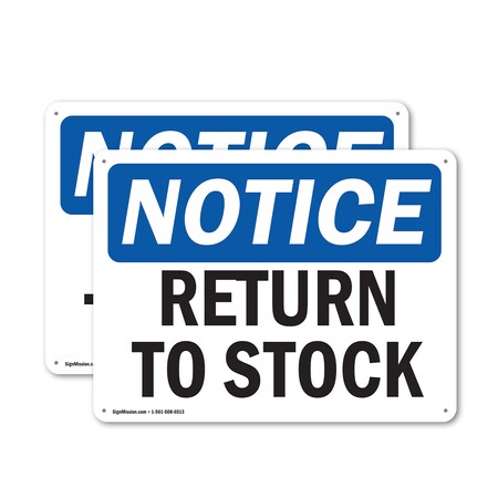Signmission Return To Stock, 18 in W x Rectangle, Plastic OS-2PACK-NS-P-1218-L-18101